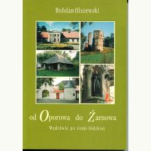 Od Oporowa do Żarnowa Wędrówki po ziemi łódzkiej (używana), 9788389409461