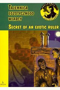 Angielski z Detektywem. Secret of an exotic ruler (tajemnica egzotycznego władcy)