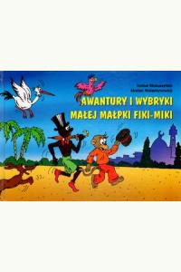 Awantury i wybryki małej małpki Fiki-Miki + CD