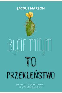 Bycie miłym to przekleństwo