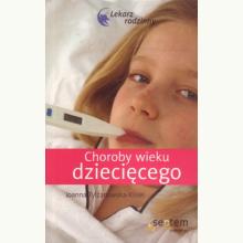 Choroby wieku dziecięcego. Lekarz rodzinny, 9788324609765