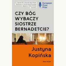 Czy Bóg wybaczy siostrze Bernadetcie?, 9788381390682 