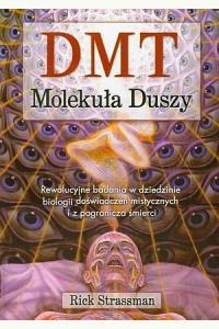 DMT Molekuła Duszy