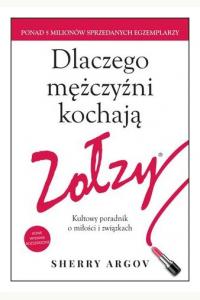 Dlaczego mężczyźni kochają zołzy