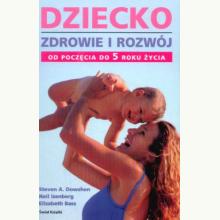 Dziecko zdrowie i rozwój, 9788373116856