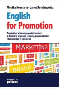 English for Promotion. Najczęściej używane pojęcia i terminy z dziedziny promocji, reklamy, public relations i komunikacji w int