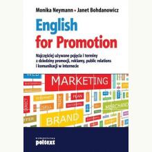 English for Promotion. Najczęściej używane pojęcia i terminy z dziedziny promocji, reklamy, public relations i komunikacji w int, 9788375613254