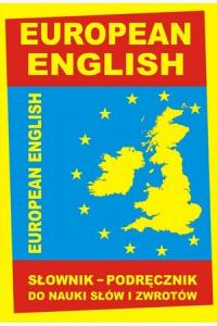 European English. Słownik – podręcznik do nauki słów i zwrotów