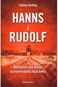 Hanns i Rudolf. Niemiecki Żyd poluje na komendanta Auschwitz (używana)