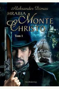 Hrabia Monte Christo. Tom 1