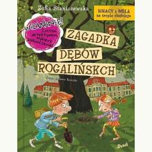 Ignacy i Mela na tropie złodzieja. Zagadka Dębów Rogalińskich, 9788380575875