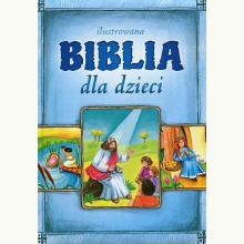 Ilustrowana Biblia dla dzieci, 9788375178067