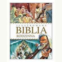 Ilustrowana Biblia rodzinna, 9788377977101