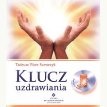 Klucz uzdrawiania + CD, 9788373776036