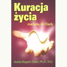 Kuracja życia metodą dr Clark, 9788360170342