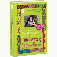 Kurs pozytywnego myślenia. Wierzę w szczęście, 9788383104423