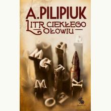 Litr ciekłego ołowiu, 9788379641581