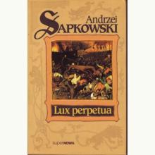 Lux perpetua. Trylogia husycka. Tom 3, 9788375781410