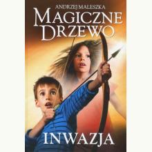 Magiczne Drzewo. Inwazja, 9788324074891