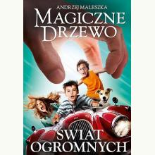 Magiczne drzewo. Świat ogromnych, 9788324075331