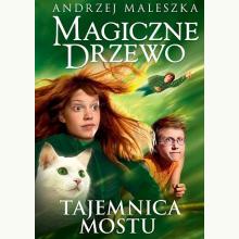 Magiczne drzewo. Tajemnica mostu, 9788324075355