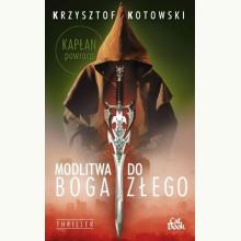 Modlitwa do Boga Złego, 9788392822479