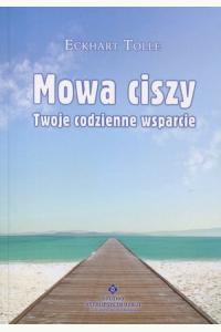 Mowa ciszy. Twoje codzienne wsparcie