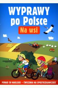 Na wsi. Wyprawy po Polsce