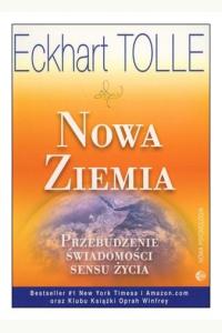 Nowa Ziemia. Przebudzenie świadomości sensu życia