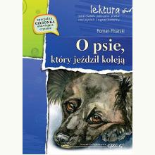 O psie, który jeździł koleją. Lektura z opracowaniem, 9788375176544 