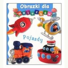 Pojazdy. Obrazki dla maluchów, 9788377088142