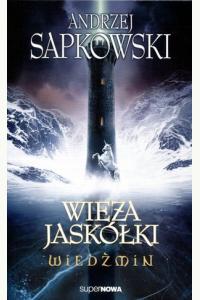 Wiedźmin. Tom 6. Wieża Jaskółki