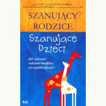 Szanujący rodzice. Szanujące dzieci, 9788362445233