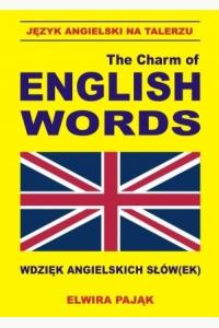 The charm of english words. Wdzięk angielskich słów(ek)