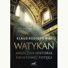 Watykan. Mroczna historia światowej potęgi, 9788380797505