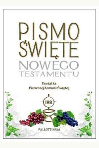 Pismo Święte Nowego Testamentu - Pamiątka Pierwszej Komunii Świętej