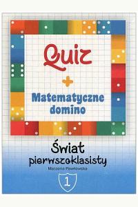 Świat pierwszoklasisty - quiz + Matematyczne domino