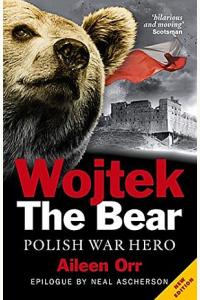 Wojtek The Bear. Polish war hero/ Niedźwiedź Wojtek - wersja angielska