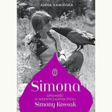 Simona. Opowieść o niezwyczajnym życiu Simony Kossak, 9788308080481