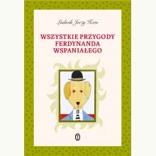 Wszystkie przygody Ferdynanda Wspaniałego, 9788308074053