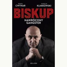 Biskup. Nawrócony gangster, 9788311159013