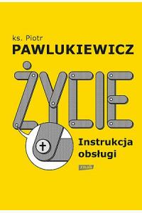 Życie. Instrukcja obsługi