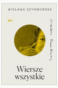 Wiersze wszystkie - Wisława Szymborska