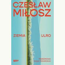 Ziemia Ulro (Przedmowa: Olga Tokarczuk), 9788324068579