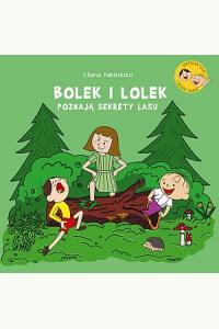 Bolek i Lolek poznają sekrety lasu