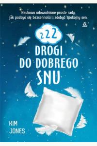 222 drogi do dobrego snu