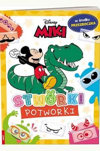 Miki. Stworki potworki