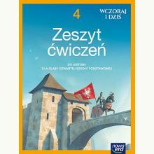 Wczoraj i dziś. Zeszyt ćwiczeń do historii dla klasy 4 szkoły podstawowej, 9788326739217