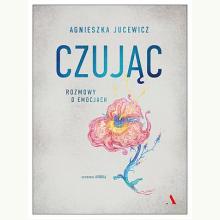 Czując. Rozmowy o emocjach, 9788326839504