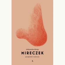 Mireczek. Patoopowieść o moim ojcu, 9788326845734